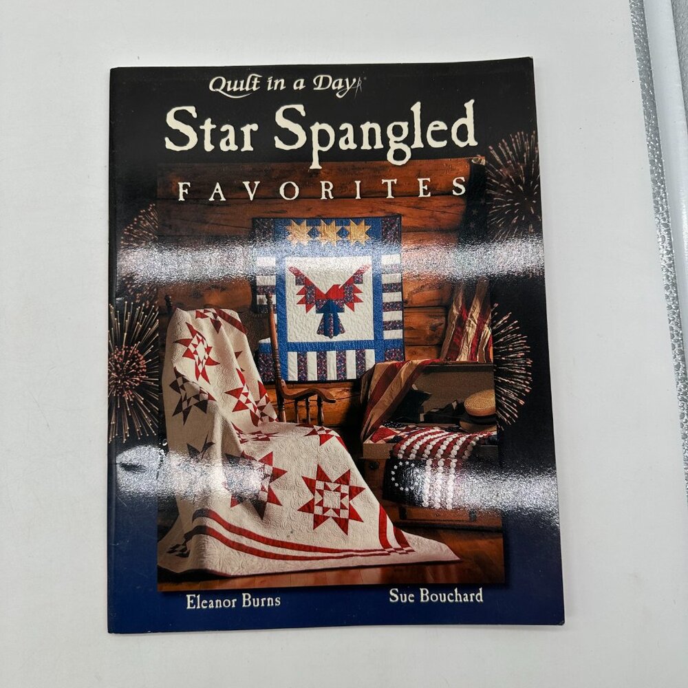 Like New Quilt in a Day Star Spangled Favorites Patterns Book Burns Bouchard TA